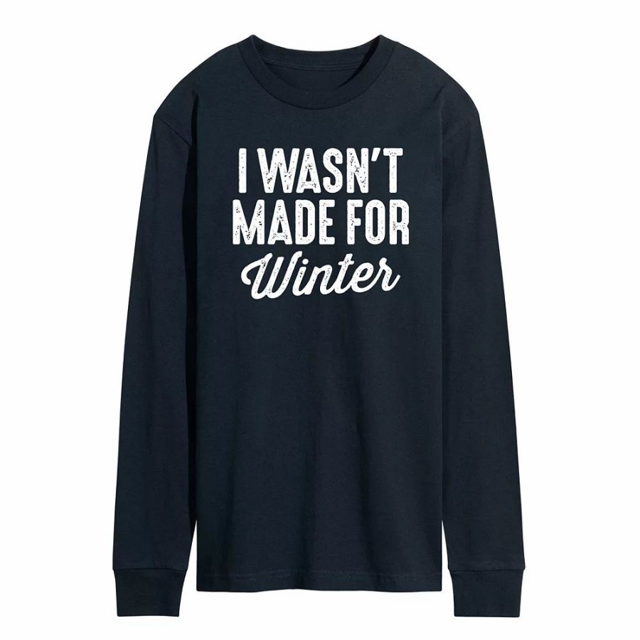 Tops * | Men'S Wasnt Made For Winter Long Sleeve Tee