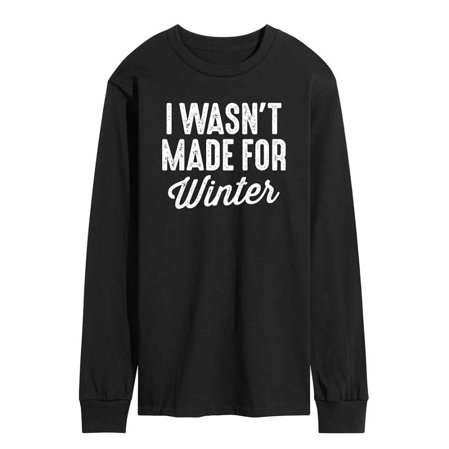 Tops * | Men'S Wasnt Made For Winter Long Sleeve Tee