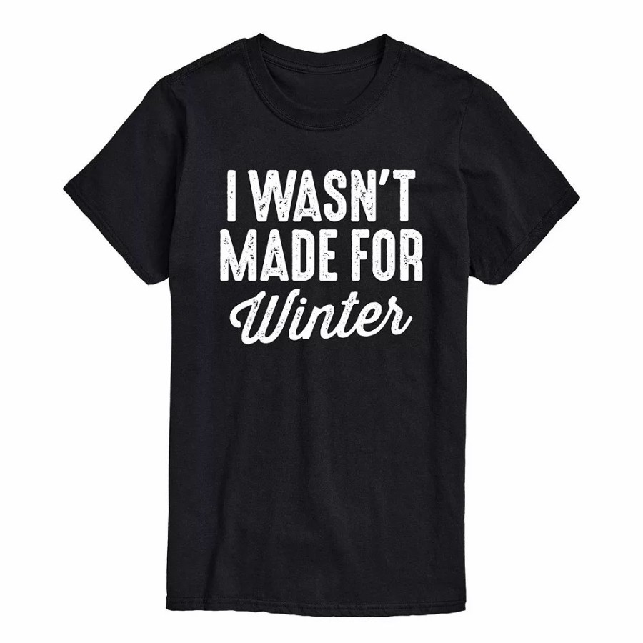 Tops * | Men'S Wasn'T Made For Winter Tee