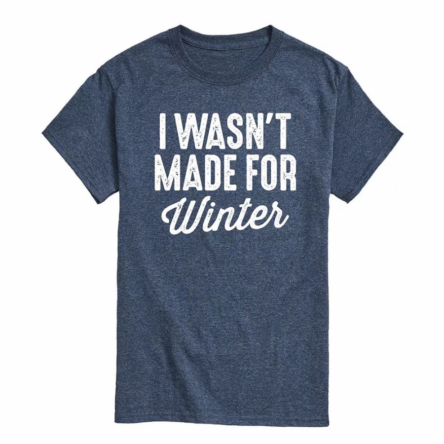 Tops * | Men'S Wasn'T Made For Winter Tee