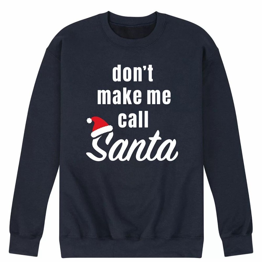 Tops * | Men'S Don'T Make Me Call Santa Sweatshirt