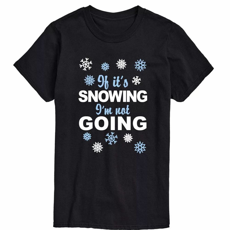 Tops * | Big & Tall Snowing Im Not Going Tee