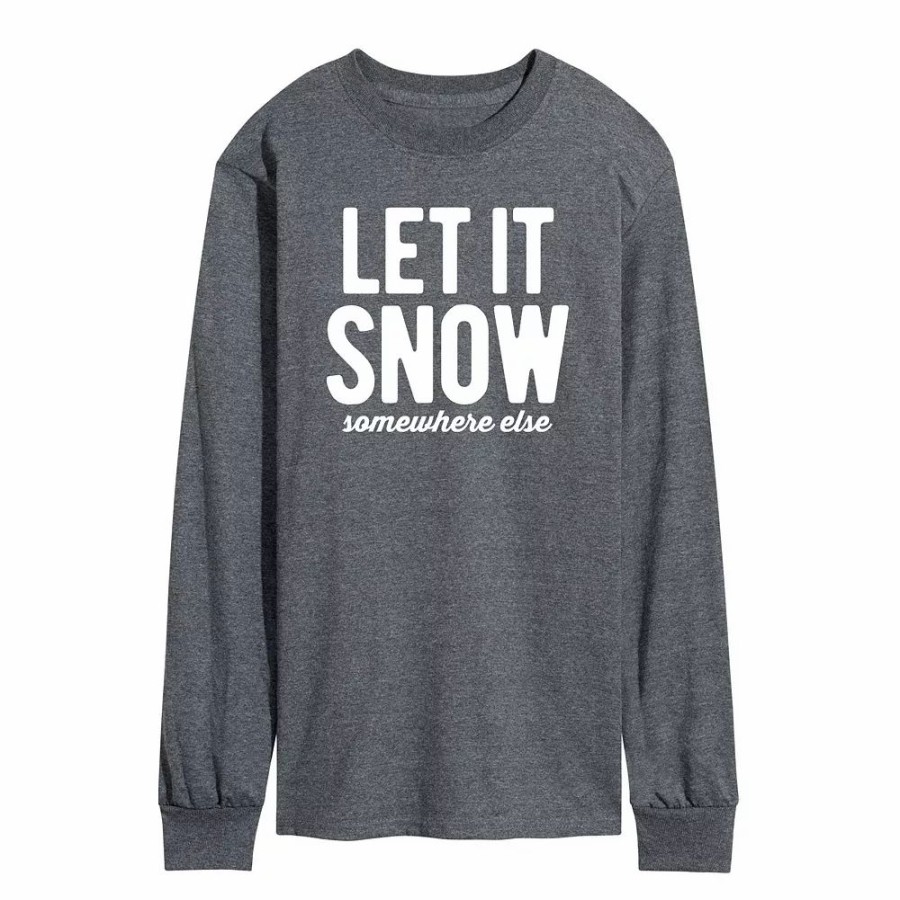 Tops * | Men'S Let It Snow Somewhere Else Long Sleeve Tee