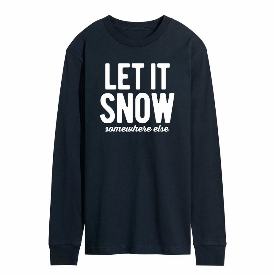 Tops * | Men'S Let It Snow Somewhere Else Long Sleeve Tee